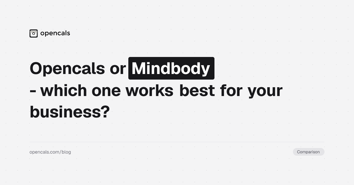 Opencals vs. Mindbody: which booking platform is right for your business